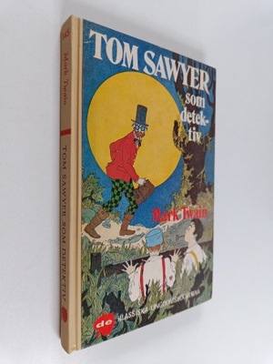 Mark Twain : Tom Sawyer som detektiv