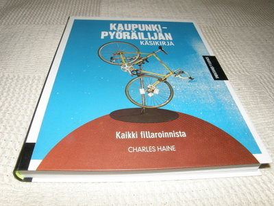 Charles Haine Kaupunkipyöräilijän käsikirja