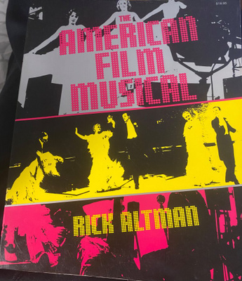 Rick Altman: The American Film Musical