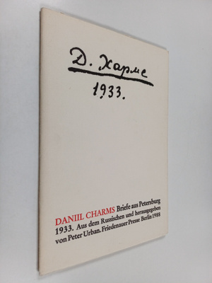 Daniil I. Charms : Briefe aus Petersburg - 1933