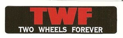 TWF - Two Wheels Forever - Uusi prätkätarra