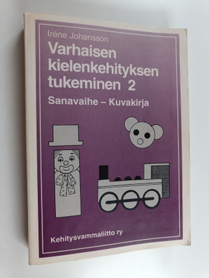 Irene Johansson : Varhaisen kielenkehityksen tukeminen 2 ...