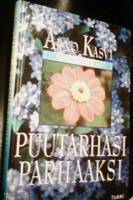 Arno Kasvi ym.: Puutarhasi parhaaksi (Sis.postikulut)