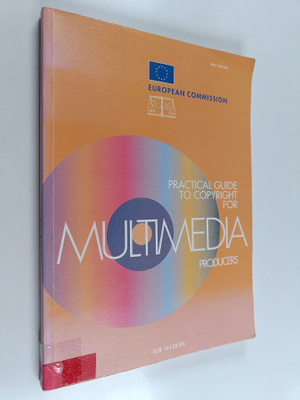 Gilles Vercken : Practical guide to copyright for multime...