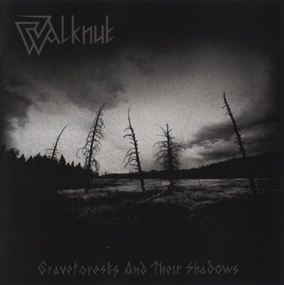 Walknut: Graveforests And Their Shadows