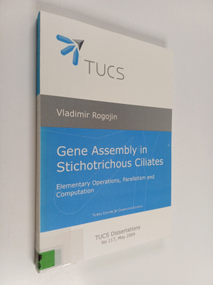 Vladimir Rogojin : Gene Assembly in Stichotrichous Ciliat...