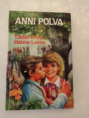 Anni Polva; Taidat uhota, Hanna-Leena