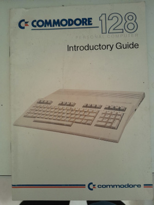 Commodore 128 Personal Computer Introductory Guide