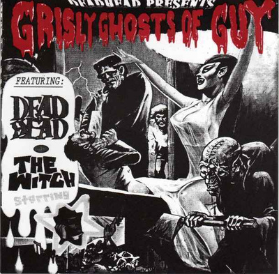 GRISLY GHOSTS OF GUY dead head/witch 45 -2000- ....ss-003...