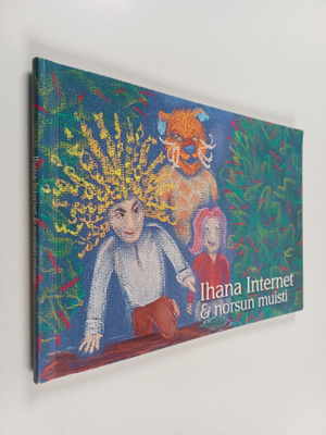 Riittamaija Ståhle : Ihana Internet & norsun muisti