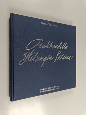 Seppo Palminen : Rakkaudella, Helsingin Satama (signeerat...