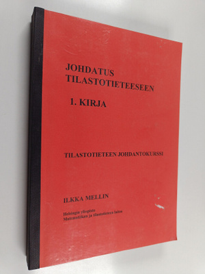 Ilkka Mellin : Johdatus tilastotieteeseen 1 kirja : Tilas...