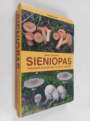 Jarkko Korhonen : Sieniopas : taskukirja sienten tunnistu...