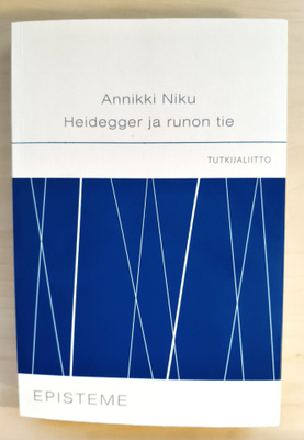 Anneli Niku: Heidegger ja runon tie