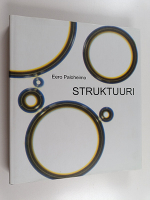 Eero Paloheimo : Struktuuri (signeerattu, tekijän omiste)