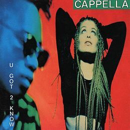 CAPPELLA: U got 2 know (CD), 1994