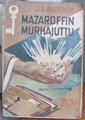 J. S. Fletcher: Mazaroffin murhajuttu. 2p. 334 s.