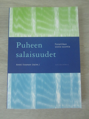 Puheen salaisuudet – Fonetiikan uusia suuntia