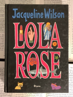 Jacqueline Wilson - Lola Rose (sid.)