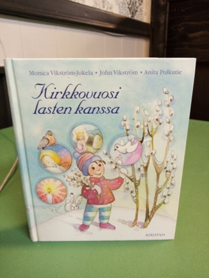 KIRKKOVUOSI LASTEN KANSSA ( SIS POSTIKULU  )