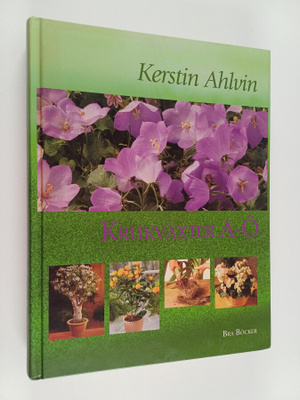 Kerstin Ahlvin : Krukväxter A-Ö