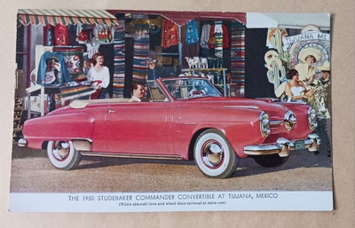 The 1950 Studebaker Commander Convertible at Tijuana, Mexico