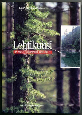 Lehtikuusi ja muut ulkomaiset havupuut