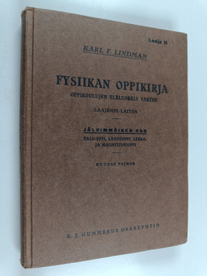 Karl F. Lindman ym. : Fysiikan oppikirja - alkeisoppilait...