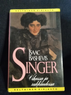 Isaac Bashevis Singer: Vihassa ja rakkaudessa