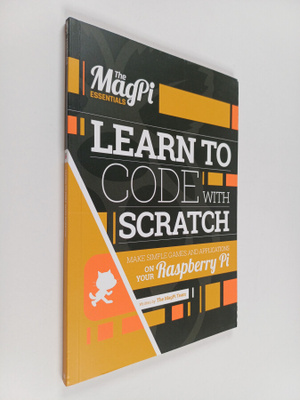 The MagPi team (Cambridge) : Learn to Code with Scratch -...