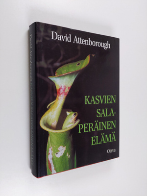 David Attenborough : Kasvien salaperäinen elämä