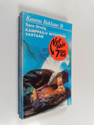 Sara Orwig : Kamppailu intohimoa vastaan