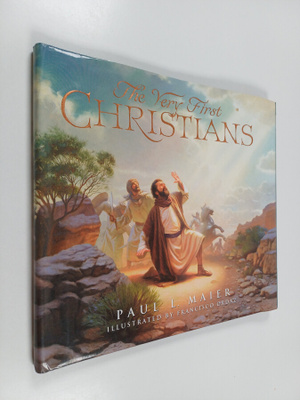Paul L. Maier ym. : The Very First Christians