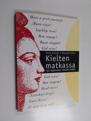 Paula Kalaja : Kielten matkassa : opi oppimaan vieraita k...