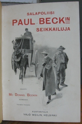Mc Donnel Bodkin: Salapoliisi Beck'in seikkailuja. 2p. 1907