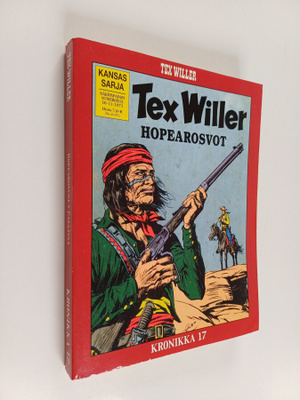 Tex Willer Kronikka 17 : Hopearosvot