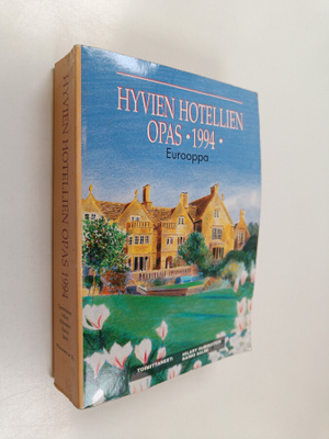 Raimo Salmi ym. : Hyvien hotellien opas 1994 : Eurooppa