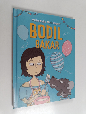 Mårten Melin : Bodil bakar
