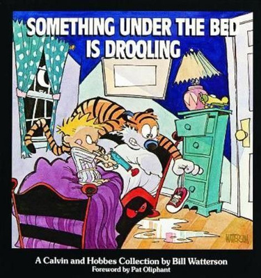 THE CALVIN AND HOBBES COLLECTION:SOMETHING UNDER THE BED IS