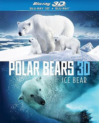 POLAR BEARS 3D ICE  BEAR BLURAY 3D+BLURAY