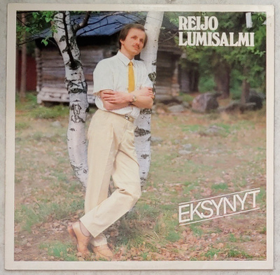 REIJO LUMISALMI: Eksynyt – LP 1983 - sis. hitin ”Yksinäinen”