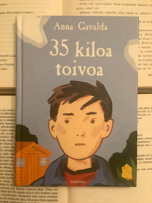 Anna Gavalda - 35 kiloa toivoa (sid.)