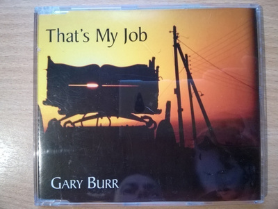 Gary Burr - That´s My Job CDS