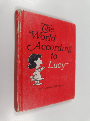 Charles Monroe Schulz : The World According to Lucy