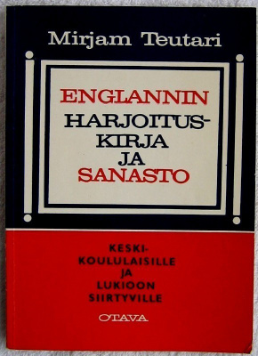 Englannin harjoituskirja ja sanasto Mirjam Teutari