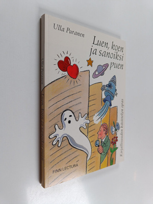 Ulla Puranen : Luen, koen ja sanoiksi puen : kirjallisuud...