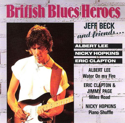 British Blues Heroes (CD) Jeff Beck Eric Clapton Jimmy Page
