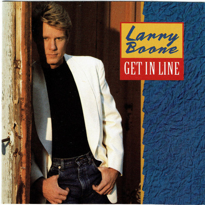 Larry Boone • Get In Line CD