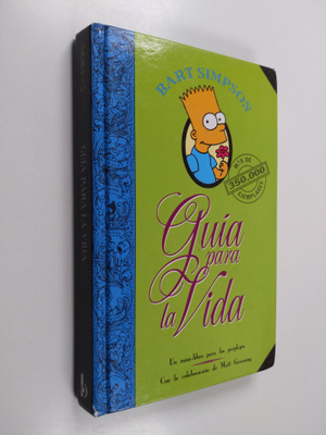 Matt Groening : Bart Simpson Guia para la Vida