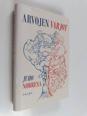 Juho Norrena : Arvojen varjot